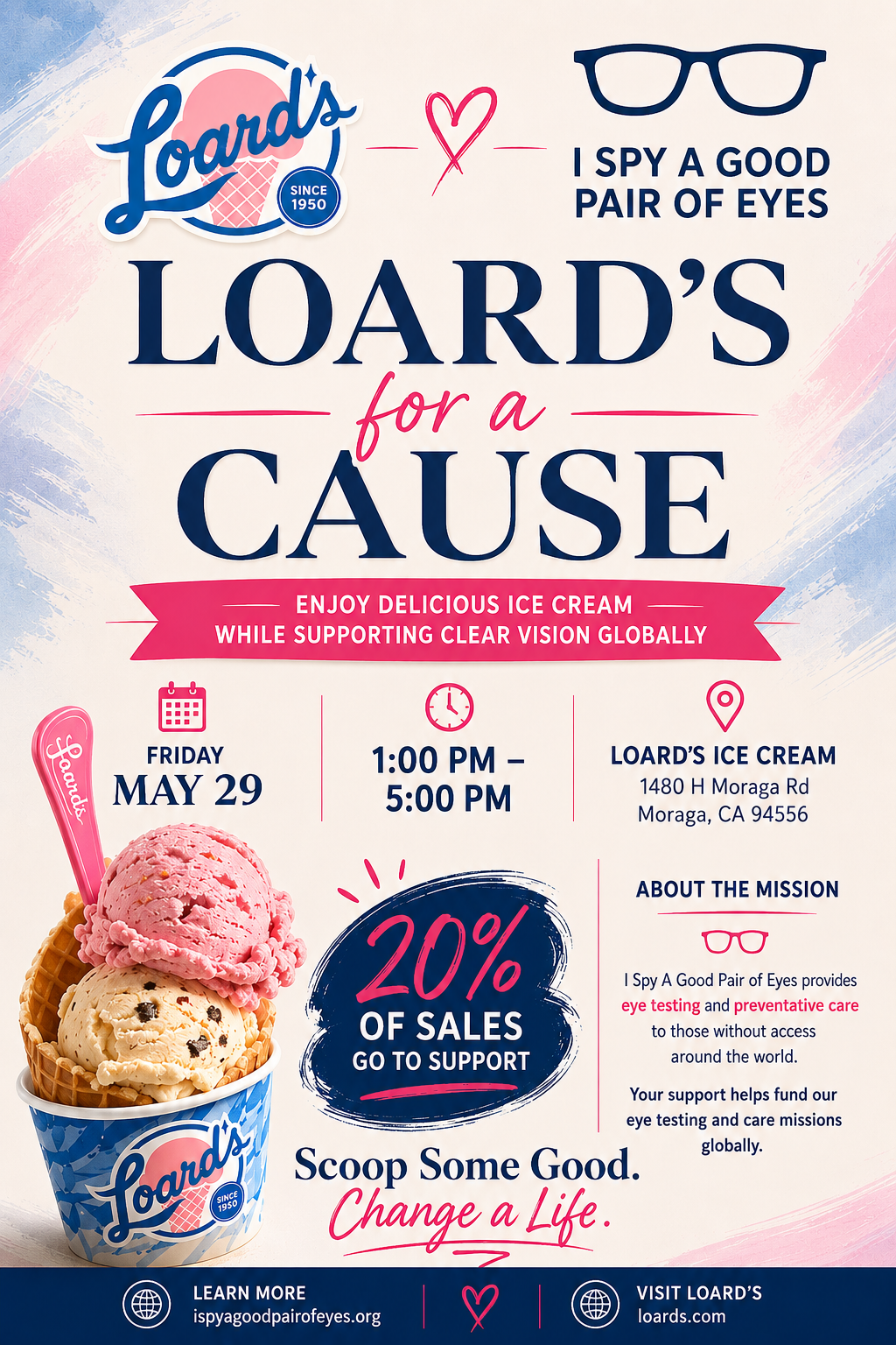 Scoops for a Cause fundraiser flyer — Friday May 29, 1-5 PM at Loards Ice Cream, Moraga. 20% of sales donated to I Spy a Good Pair of Eyes.